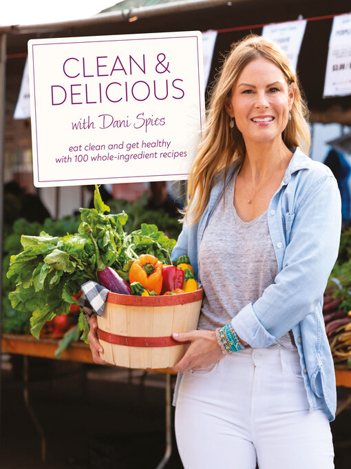 Title details for Clean & Delicious by Dani Spies - Available